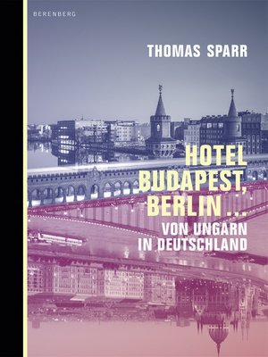 cover image of Hotel Budapest, Berlin ...
